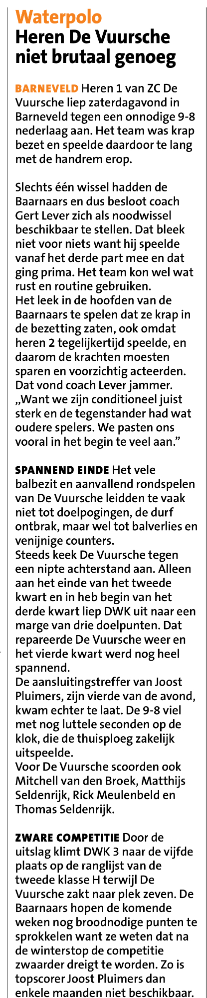 Heren De Vuursche niet brutaal genoeg