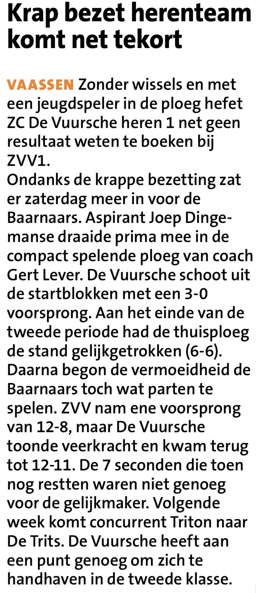 Krap bezet herenteam komt net tekort